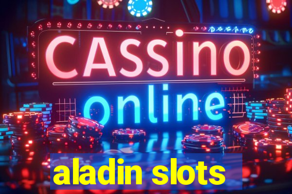 aladin slots